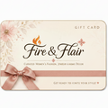 Fire and Flair Gift Card